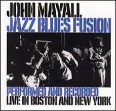 John Mayall - Jazz blues Fusion