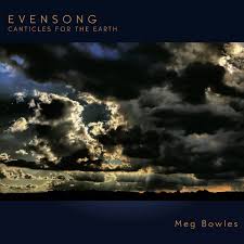 Evensong - Meg Bowles
