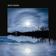 White Rainbow- Mostly Autumn