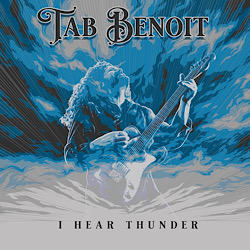 Tab Benoit I Hear Thunder Cover